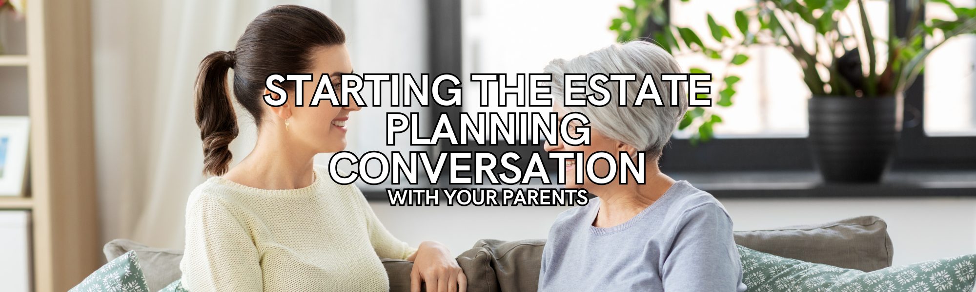 starting the estate planning conversation